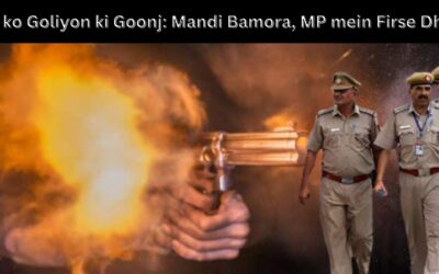 Raat ko Goliyon ki Goonj: Mandi Bamora, MP mein Firse Dhaad!